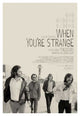 When You're Strange Movie Poster Print featuring The Doors documentary.