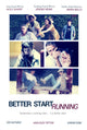 Better Start Running Movie Poster Print showcasing vibrant artwork.
