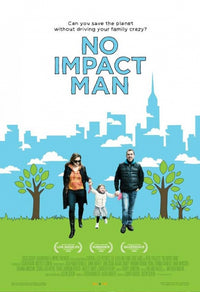 No Impact Man Documentary Movie Poster featuring Colin Beavan's eco-challenge