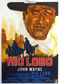 Rio Lobo Movie Poster Print showcasing classic western film art.