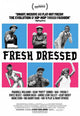 Fresh Dressed Movie Poster Print showcasing urban fashion culture.