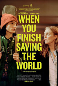 When You Finish Saving the World Movie Poster Print 11x17