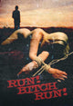 Run! Bitch Run! movie poster print showcasing thrilling cinematic art.