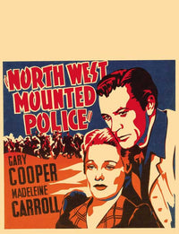North West Mounted Police Movie Poster Print showcasing adventurous spirit.