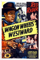 Wagon Wheels Westward Movie Poster Print showcasing classic western imagery.