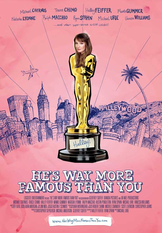 He's Way More Famous Than You Movie Poster Print