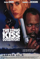 'The Long Kiss Goodnight' movie poster print showcasing action and suspense.