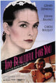 Too Beautiful for You Movie Poster Print featuring vibrant colors and striking imagery.