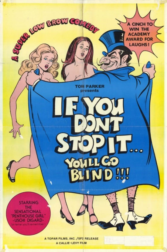 If You Don't Stop It, You'll Go Blind Movie Poster Print showcasing vibrant colors and iconic design.
