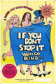 If You Don't Stop It, You'll Go Blind Movie Poster Print showcasing vibrant colors and iconic design.