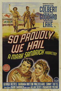 So Proudly We Hail Movie Poster Print (27x40)
