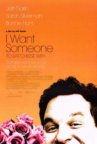 I Want Someone to Eat Cheese With movie poster print featuring a quirky design.
