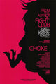 Choke Movie Poster Print featuring captivating artwork