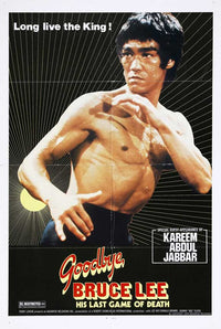 Goodbye Bruce Lee: His Last Game of Death movie poster print featuring iconic martial arts legend Bruce Lee.