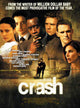 Crash Movie Poster Print featuring dramatic imagery from the film.