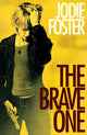 The Brave One Movie Poster Print featuring dramatic imagery.
