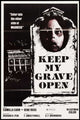 Keep My Grave Open Movie Poster Print