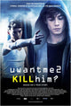 U Want Me 2 Kill Him Movie Poster Print showcasing cinematic drama.
