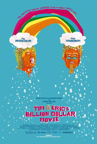 Tim and Eric's Billion Dollar Movie Poster showcasing vibrant colors