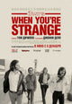 When You're Strange Movie Poster Print showcasing cinematic art.