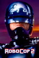 RoboCop 2 Movie Poster Print featuring iconic sci-fi imagery.