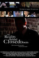 The Reality Behind Closed Doors Movie Poster featuring dramatic visuals.