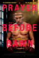 A Prayer Before Dawn Movie Poster Print featuring dramatic imagery.