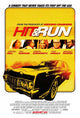 Hit and Run Movie Poster Print showcasing vibrant artwork.