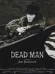 Dead Man Movie Poster Print showcasing the film's captivating aesthetic.