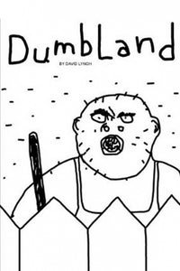 Dumbland Movie Poster Print featuring unique art style