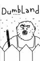 Dumbland Movie Poster Print featuring unique art style