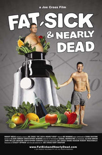 Fat, Sick & Nearly Dead Movie Poster Print