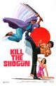 Kill the Shogun Movie Poster Print showcasing vibrant colors and dynamic imagery.