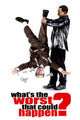 What's the Worst That Could Happen? Movie Poster Print on premium paper.