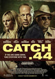 Catch .44 Movie Poster Print showcasing vibrant cinematic art.