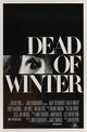 Dead of Winter Movie Poster Print (27 x 40) featuring suspenseful artwork.
