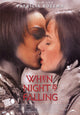 When Night Is Falling movie poster print showcasing captivating imagery.