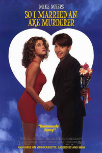 So I Married an Axe Murderer Movie Poster Print featuring quirky graphics.