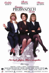 The First Wives Club movie poster print featuring Goldie Hawn, Bette Midler, and Diane Keaton.