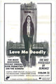 Love Me Deadly Movie Poster Print showcasing classic horror imagery.