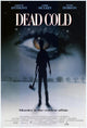 Dead Cold Movie Poster Print showcasing chilling visuals.