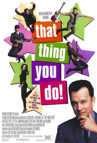 That Thing You Do! Movie Poster Print showcasing vibrant design and nostalgic elements.