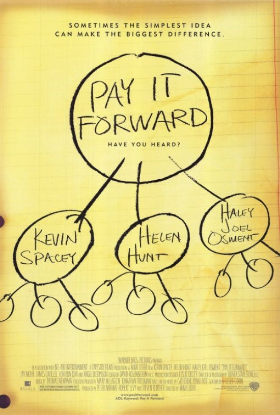 Pay It Forward Movie Poster Print showcasing kindness and inspiration - 27x40 size.
