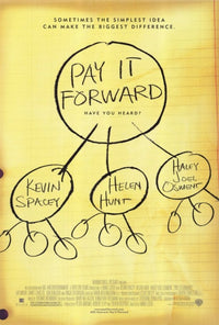 Pay It Forward Movie Poster Print showcasing kindness and inspiration - 27x40 size.