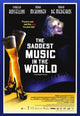 The Saddest Music in the World Movie Poster Print - 11x17