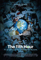 The 11th Hour movie poster print featuring dramatic imagery.