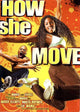 How She Move Movie Poster Print showcasing dance energy and vibrant visuals.
