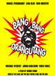 Bang Bang Orangutang Movie Poster Print featuring colorful design