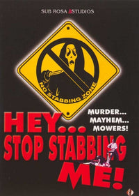Hey, Stop Stabbing Me Movie Poster Print featuring dark humor design.