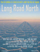 Long Road North Movie Poster Print showcasing vibrant colors.